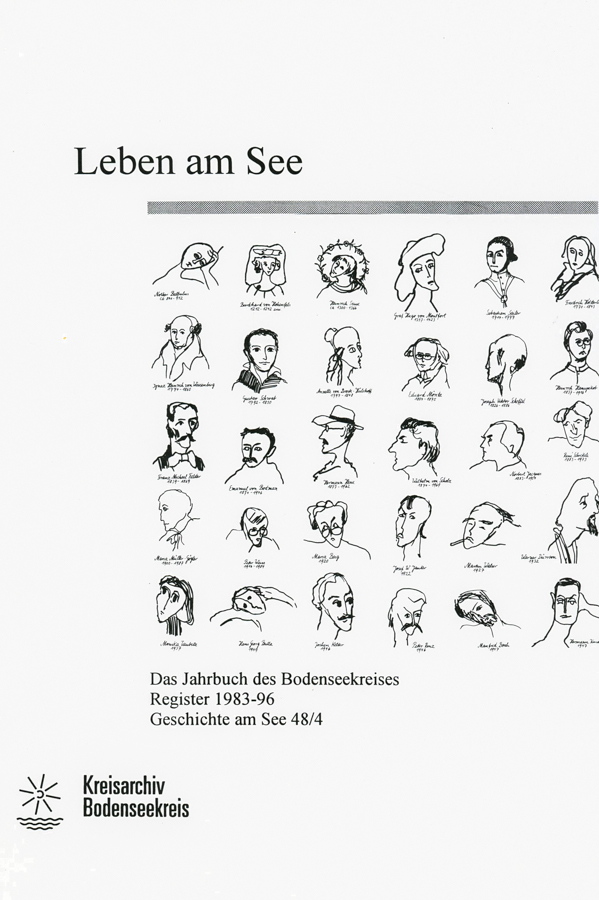 Leben am See: Das Jahrbuch des Bodenseekreises - Register 1983-96 - Geschichte am See 48/4