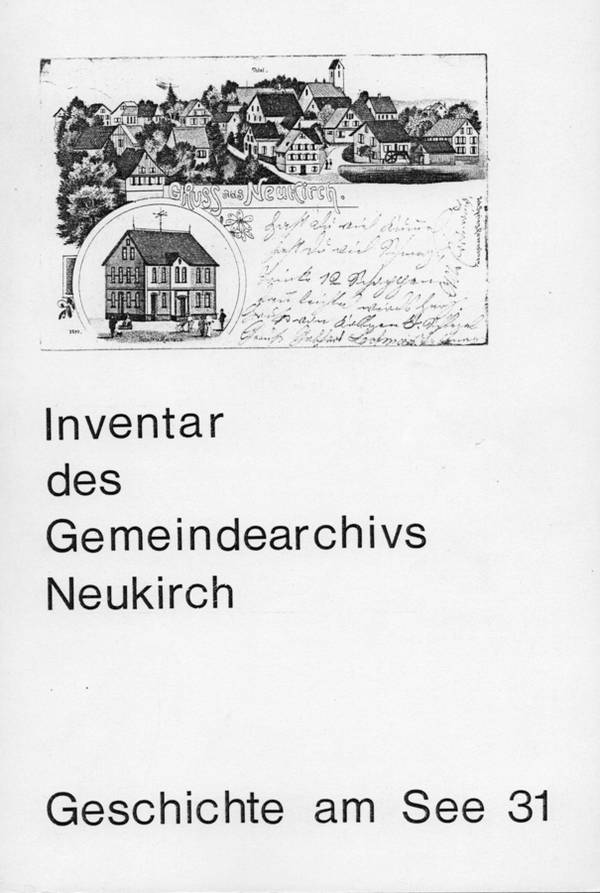 Geschichte am See: Inventar des Gemeindearchivs Neukirch