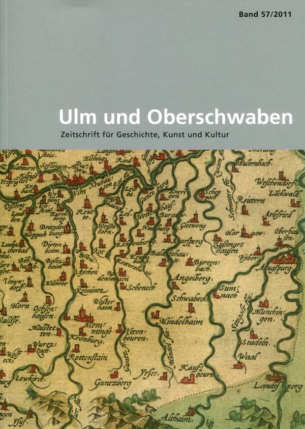 Ulm und Oberschwaben. Zeitschrift für Geschichte, Kunst und Kultur
